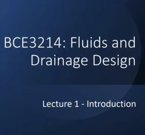 Fluids and Drainage Design Lecture 1