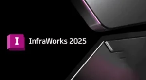 Download Autodesk InfraWorks 2025